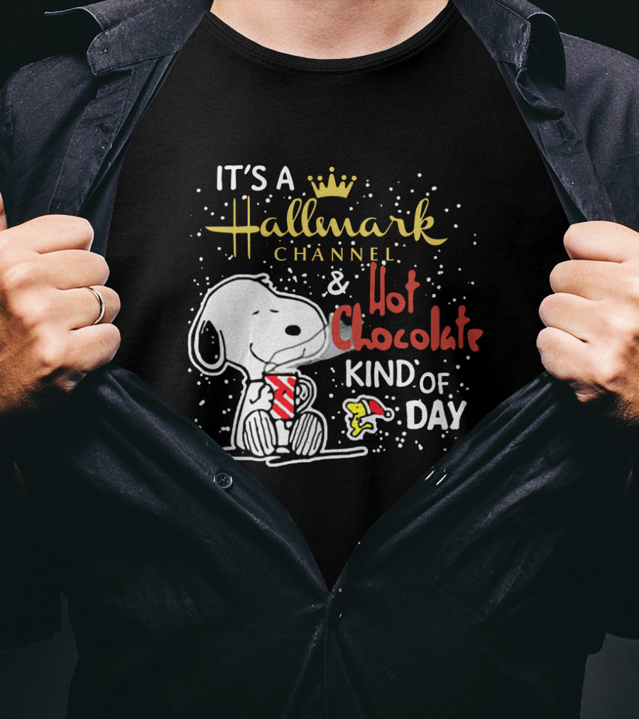 It's A Hallmark Channel & Hot Chocolate Kind Of Day Snoopy T-Shirt