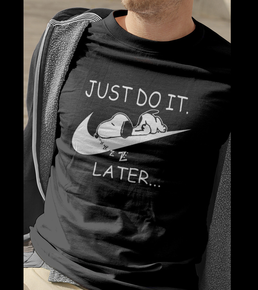 Just Do It Later Snoopy Sleeping On Swoosh Cartoon T-Shirt