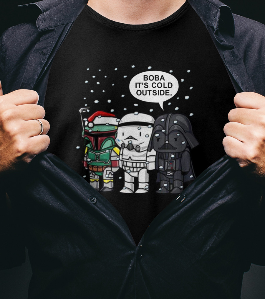Star Wars Christmas Boba It's Cold Outside Boba Fett Stormtrooper Darth Vader Snowflakes T-Shirt