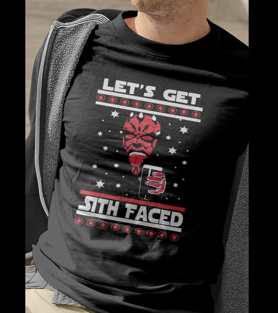 Let's Get Sith Faced Ugly Christmas Star Wars With Darth Maul And Drink T-Shirt