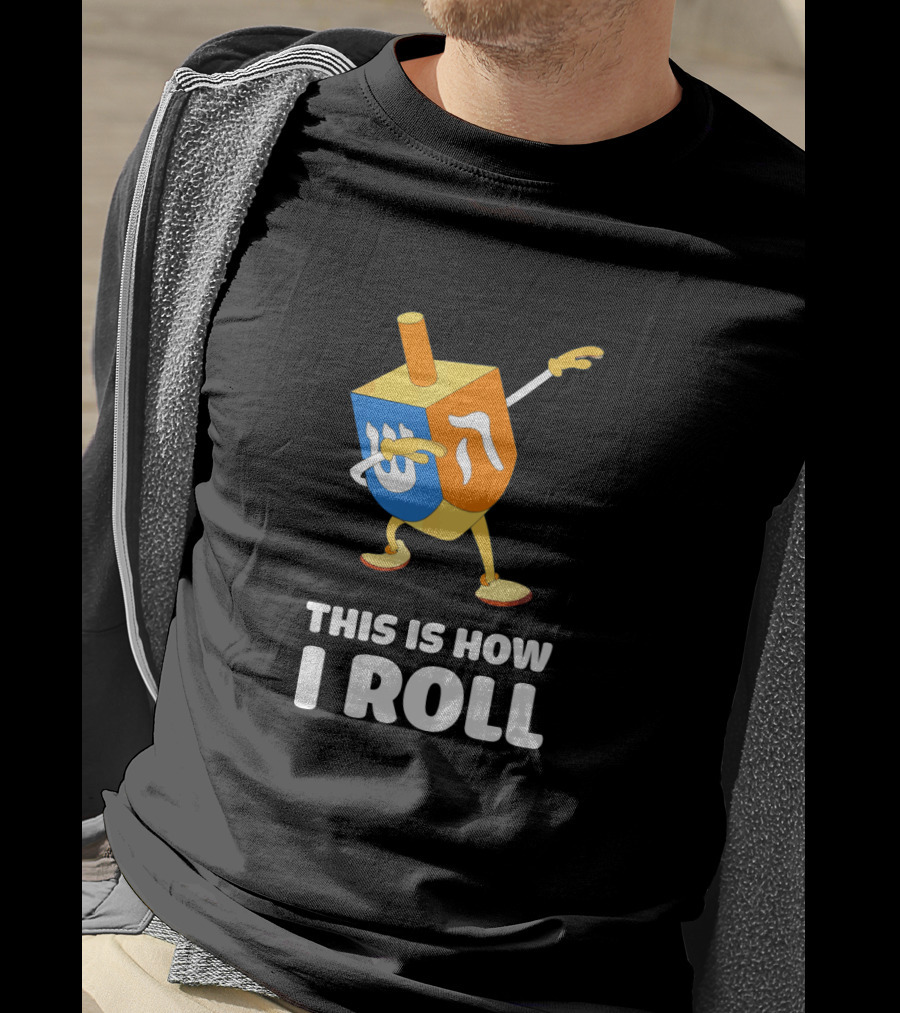 This Is How I Roll Dreidel Dabbing Chanukah T-Shirt