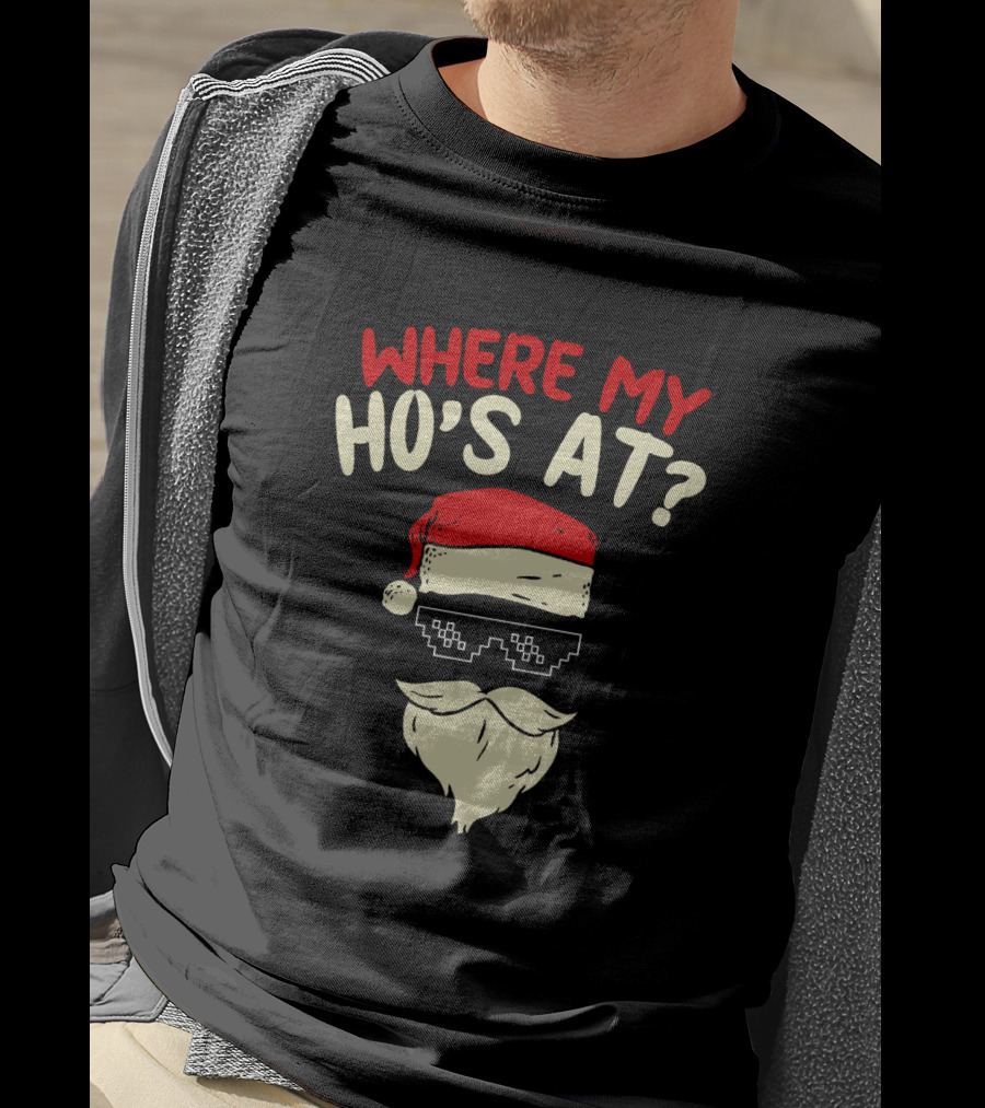 Where My Ho's At Christmas Santa With Thug Life Pixel Sunglasses T-Shirt