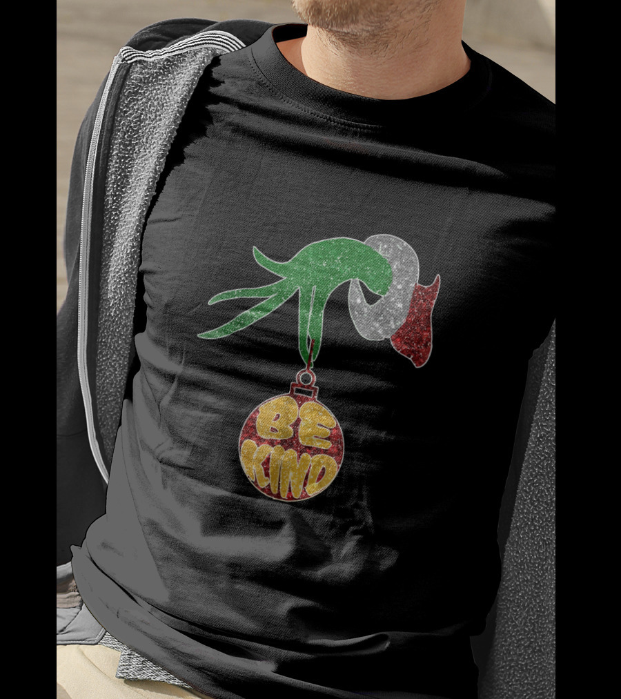 Be Kind Christmas Glitter Ornament Hand T-Shirt