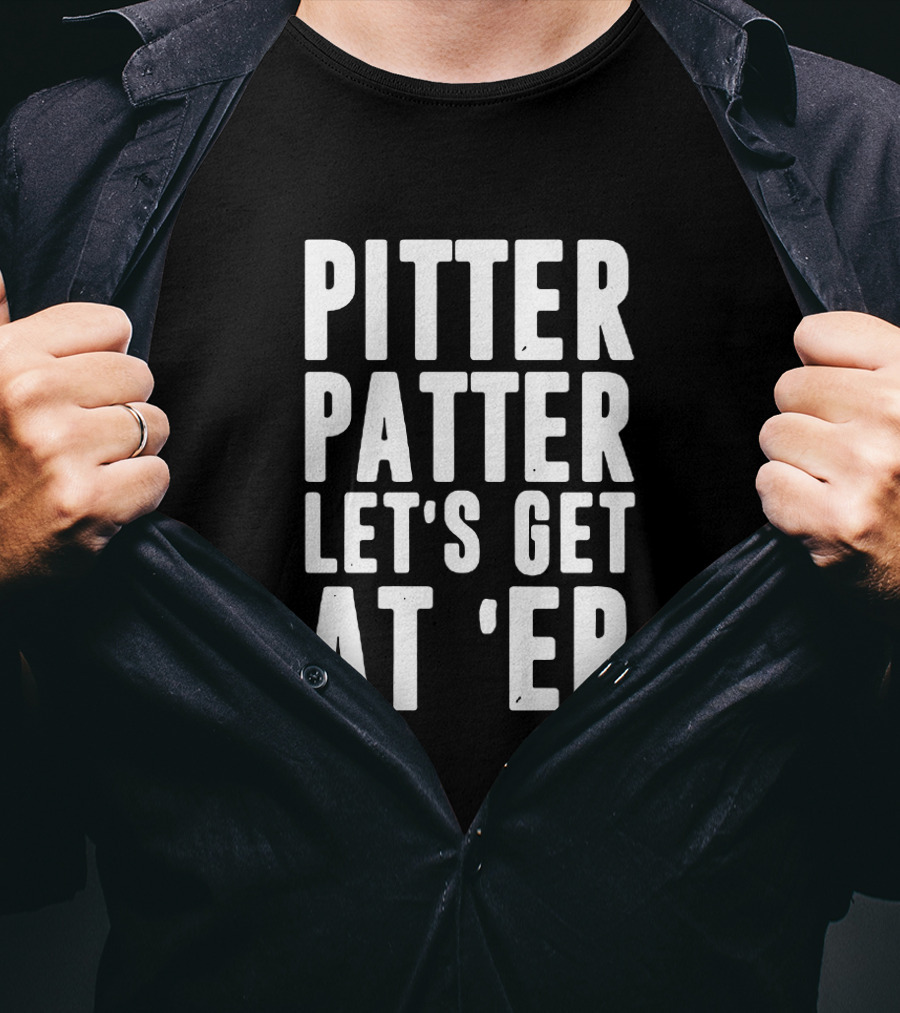 Pitter Patter Let's Get At'er Iconic Expression T-Shirt