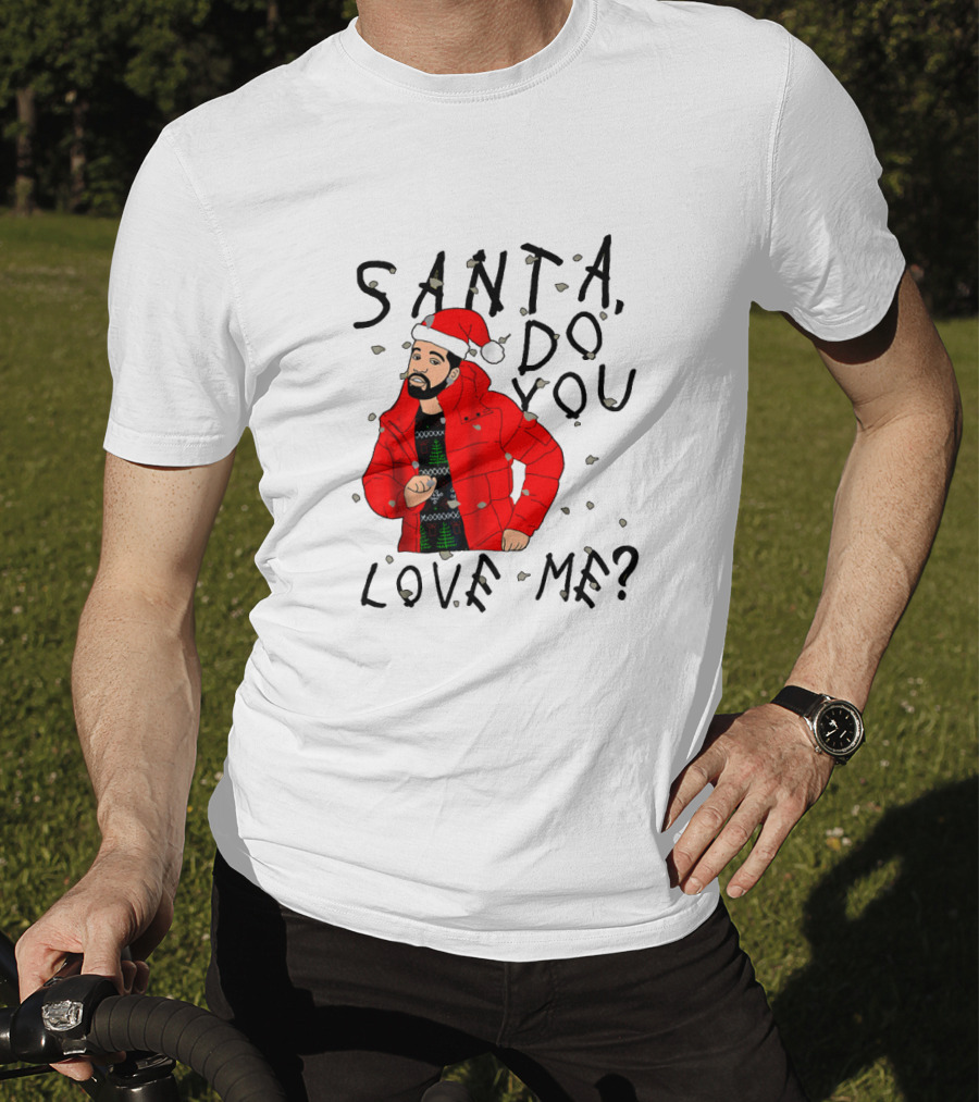 Santa Do You Love Me Festive Red Jacket And Bearded Santa Hat Holiday T-Shirt