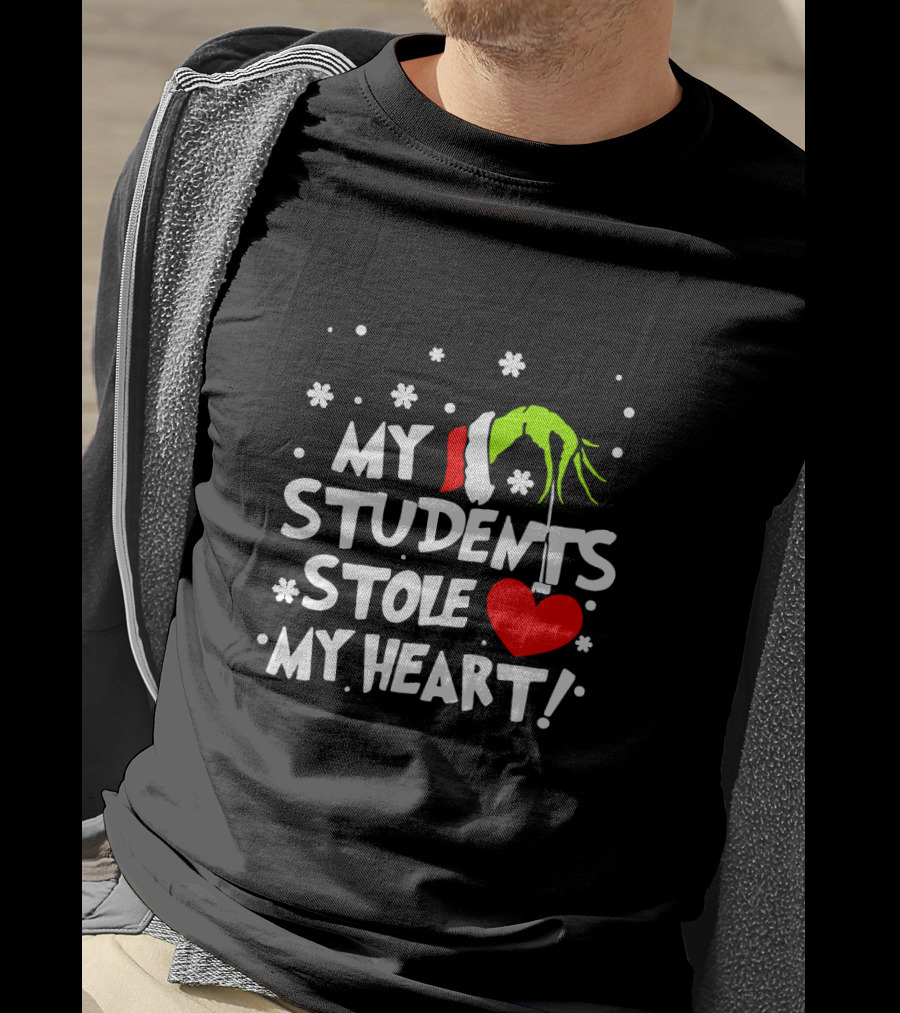 Teacher Grinch My Students Stole My Heart Holiday Santa Hand Snowflakes T-Shirt
