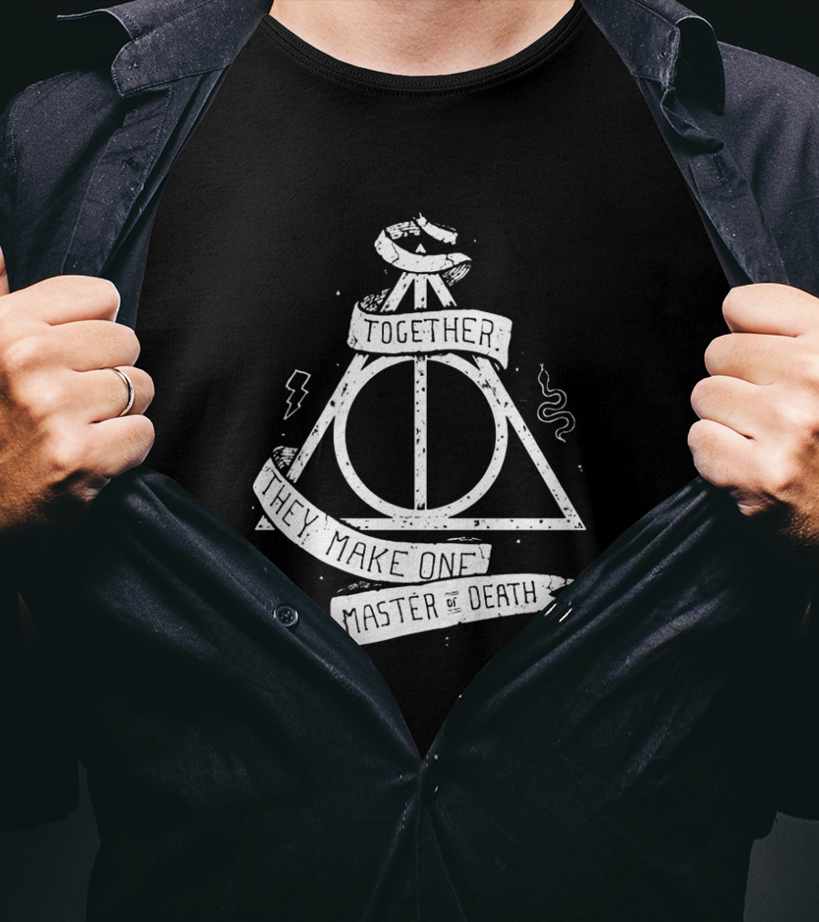 The Master Of Death Symbol With Together They Make One Text And Iconic Triangle T-Shirt