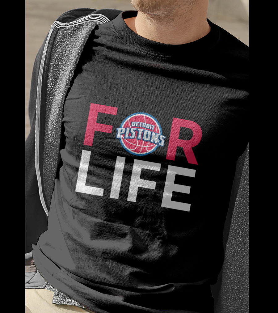 Detroit Pistons Basketball For Life Fan Loyalty T-Shirt