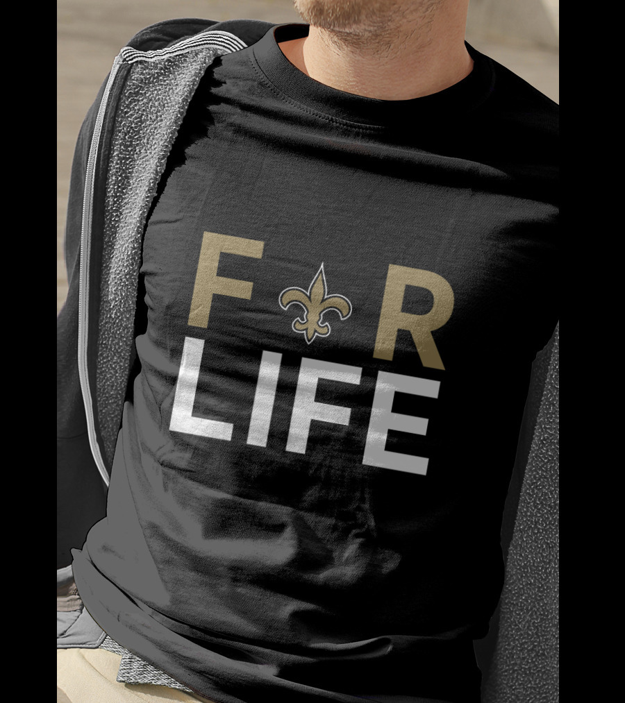 For Life Fleur-De-Lis New Orleans Saints Fans T-Shirt