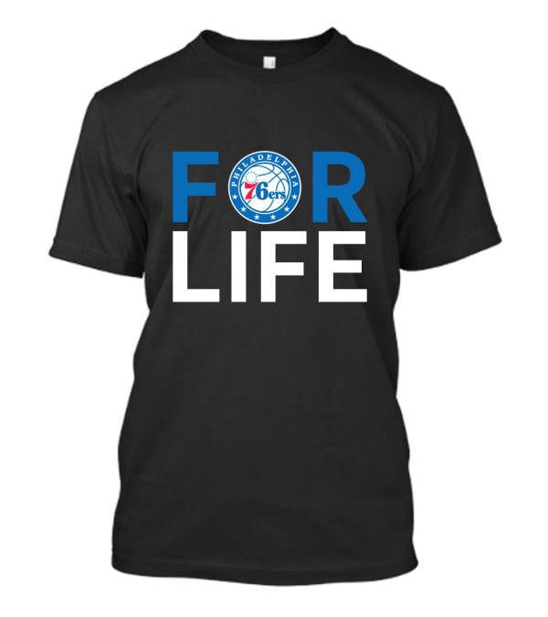 Philadelphia 76ers For Life Fan T-Shirt
