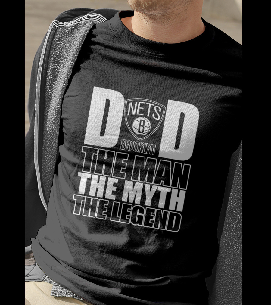 Brooklyn Nets Dad The Man The Myth The Legend Father's Day T-Shirt