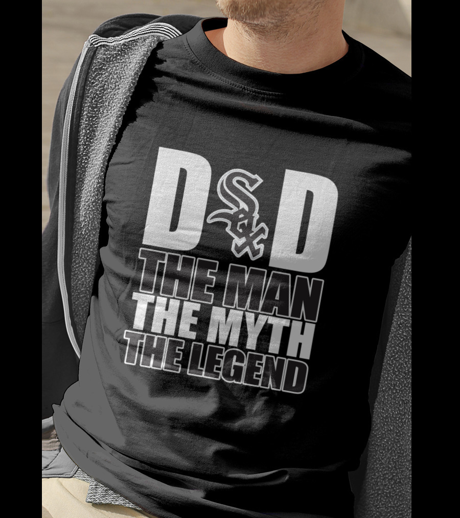 Dad The Man The Myth The Legend Chicago White Sox T-Shirt