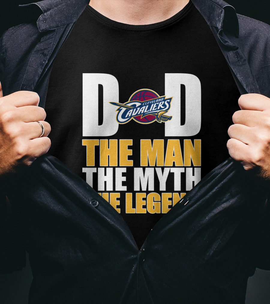 Cleveland Cavaliers Dad The Man The Myth The Legend Father's Day T-Shirt