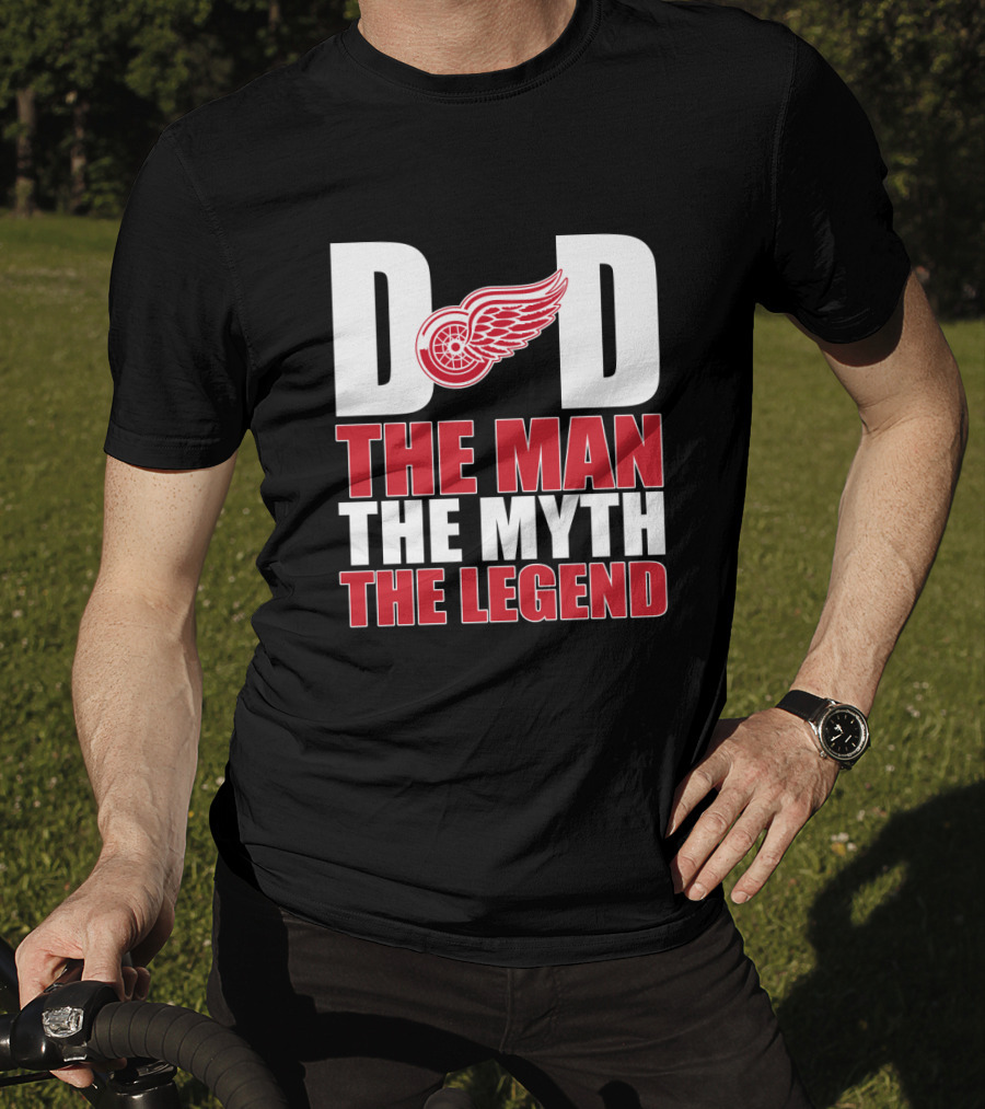 Detroit Red Wings Dad The Man The Myth The Legend T-Shirt