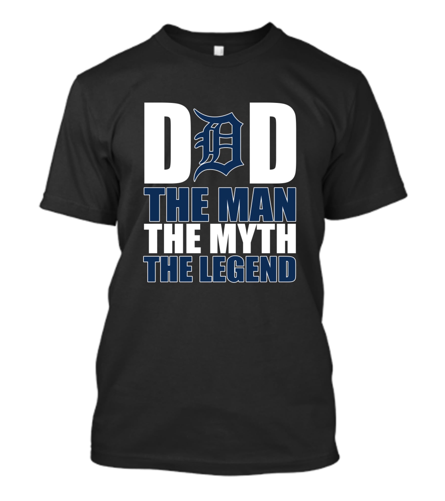 Detroit Tigers Dad The Man The Myth The Legend T-Shirt