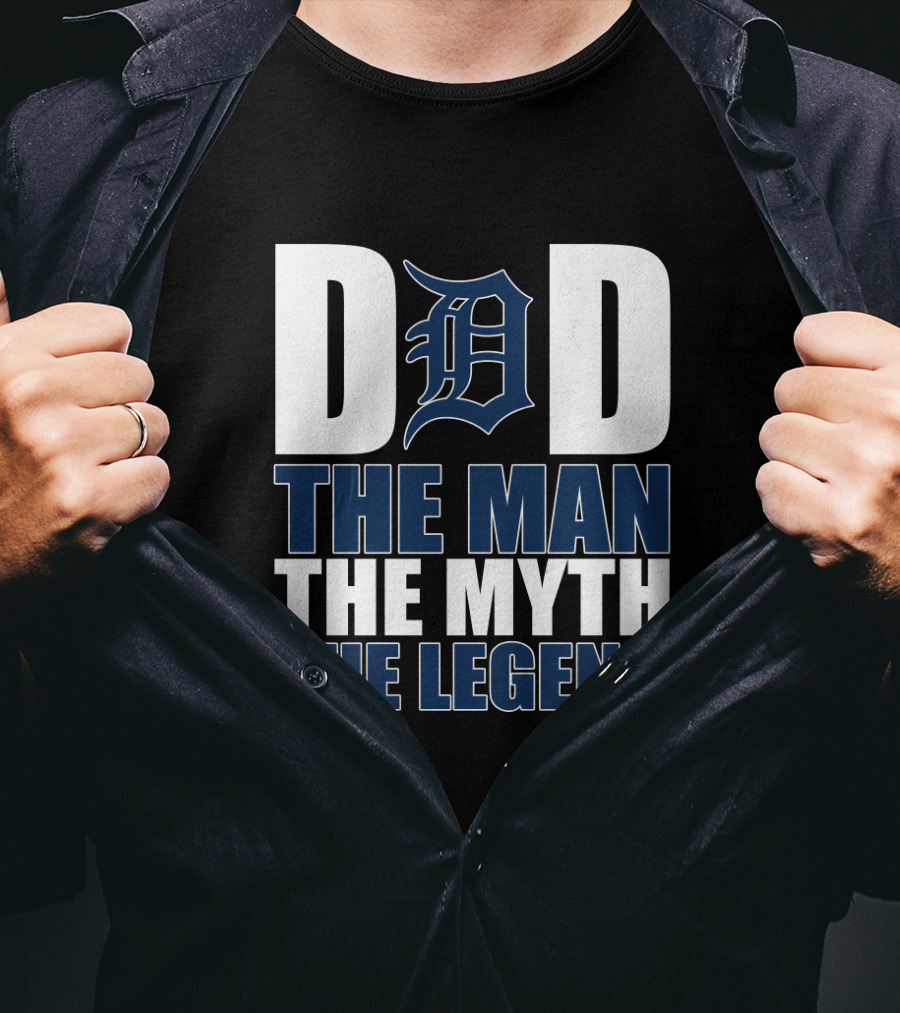 Detroit Tigers Dad The Man The Myth The Legend T-Shirt