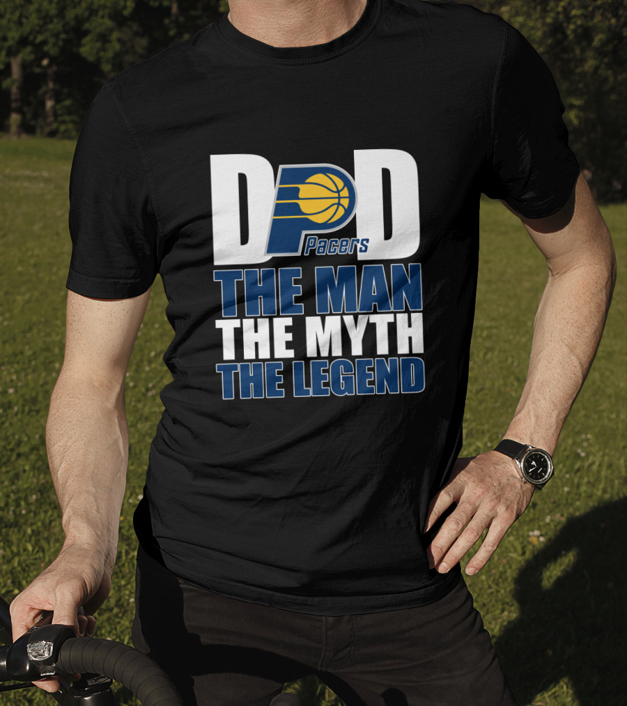 Indiana Pacers Dad The Man The Myth The Legend Father's Day Gift T-Shirt