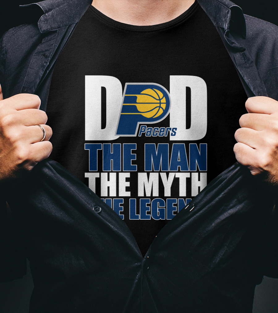 Indiana Pacers Dad The Man The Myth The Legend Father's Day Gift T-Shirt