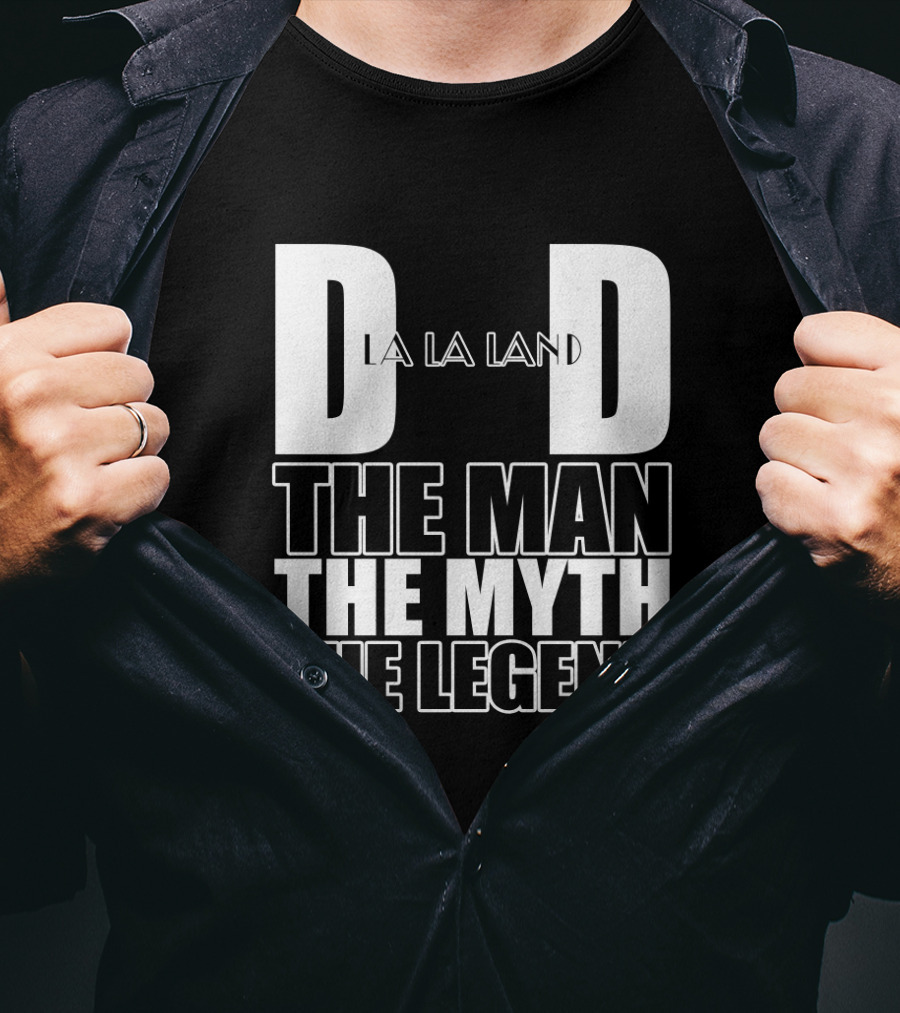 La Clippers Dad The Man The Myth The Legend La La Land Father's Day T-Shirt