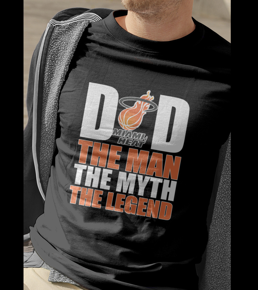 Miami Heat Dad The Man The Myth The Legend Father's Day T-Shirt