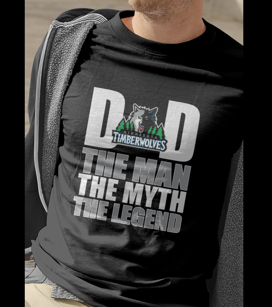 Minnesota Timberwolves Dad The Man The Myth The Legend Father's Day Gift T-Shirt
