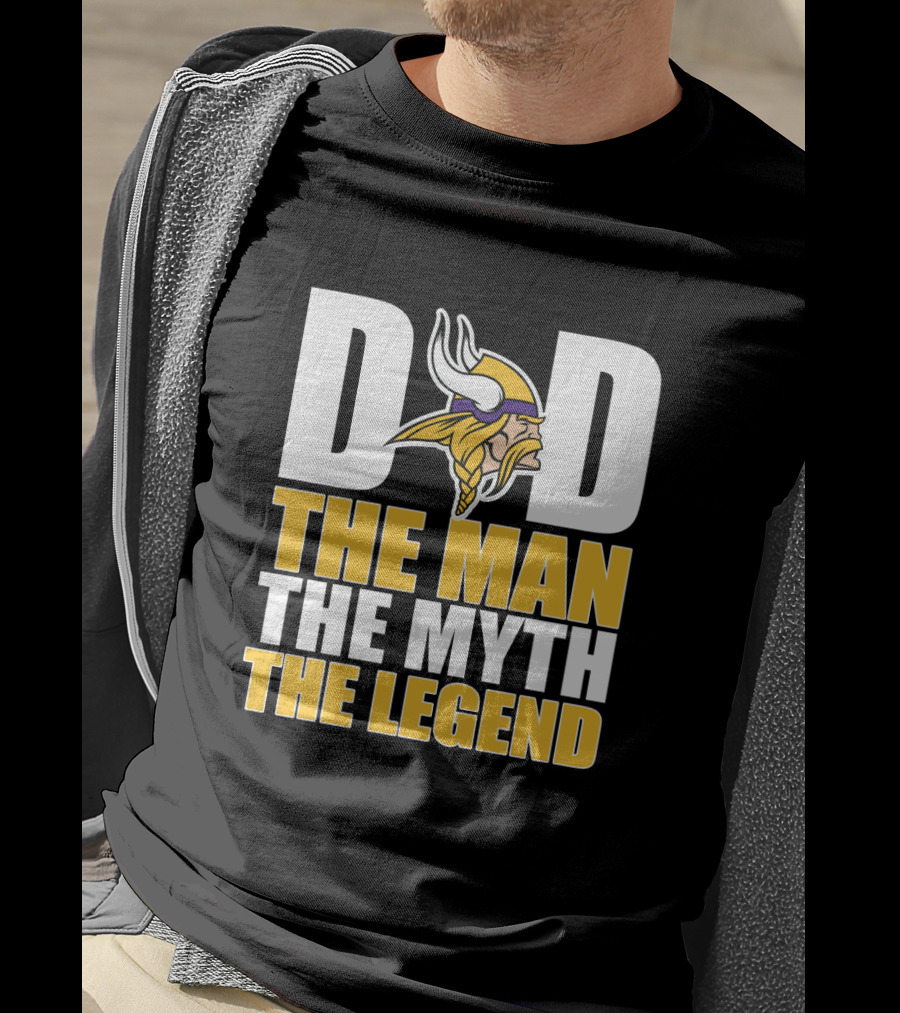 Dad The Man The Myth The Legend Minnesota Vikings Father's Day T-Shirt