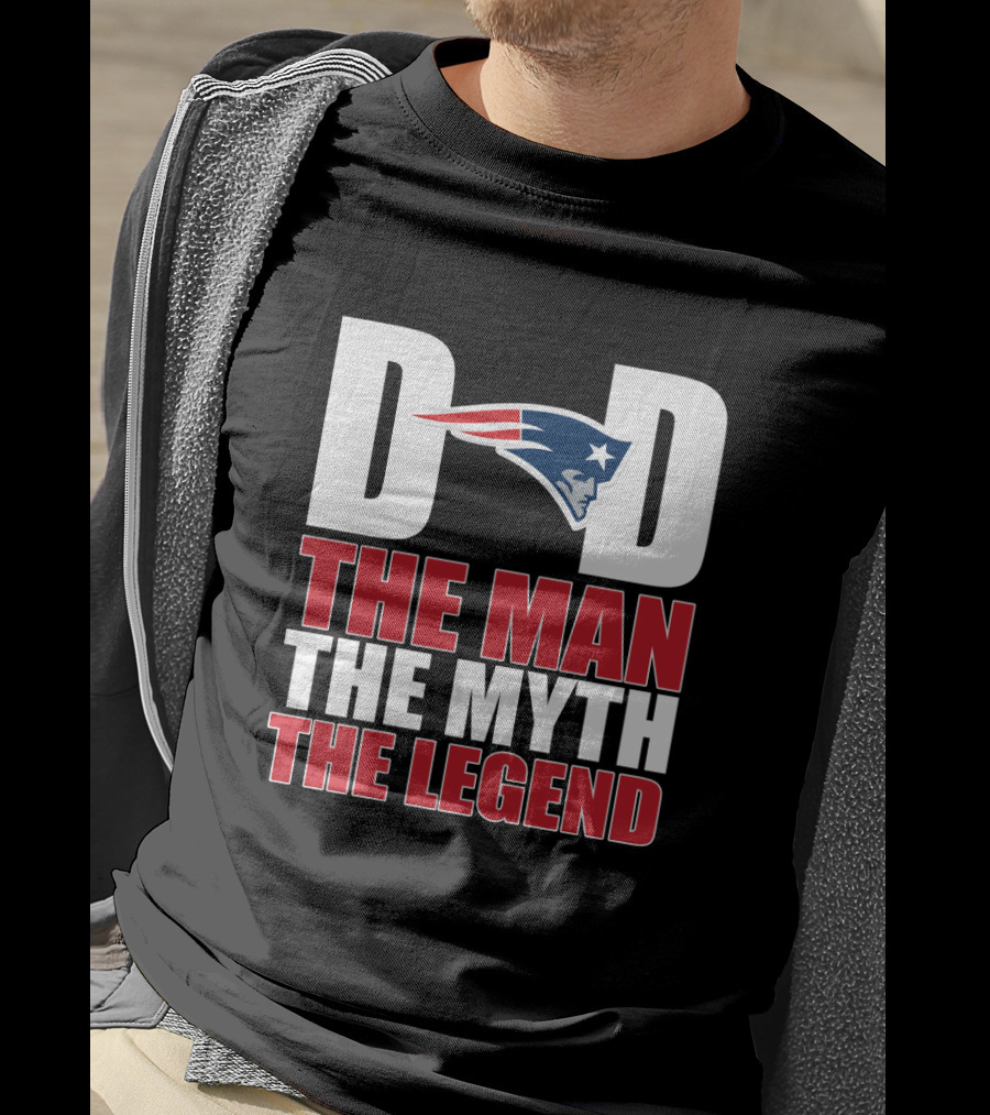 New England Patriots Dad The Man The Myth The Legend Father's Day Gift T-Shirt