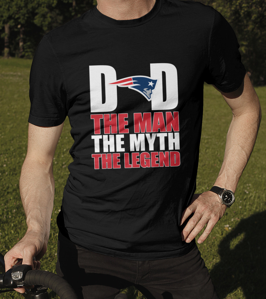 New England Patriots Dad The Man The Myth The Legend Father's Day Gift T-Shirt