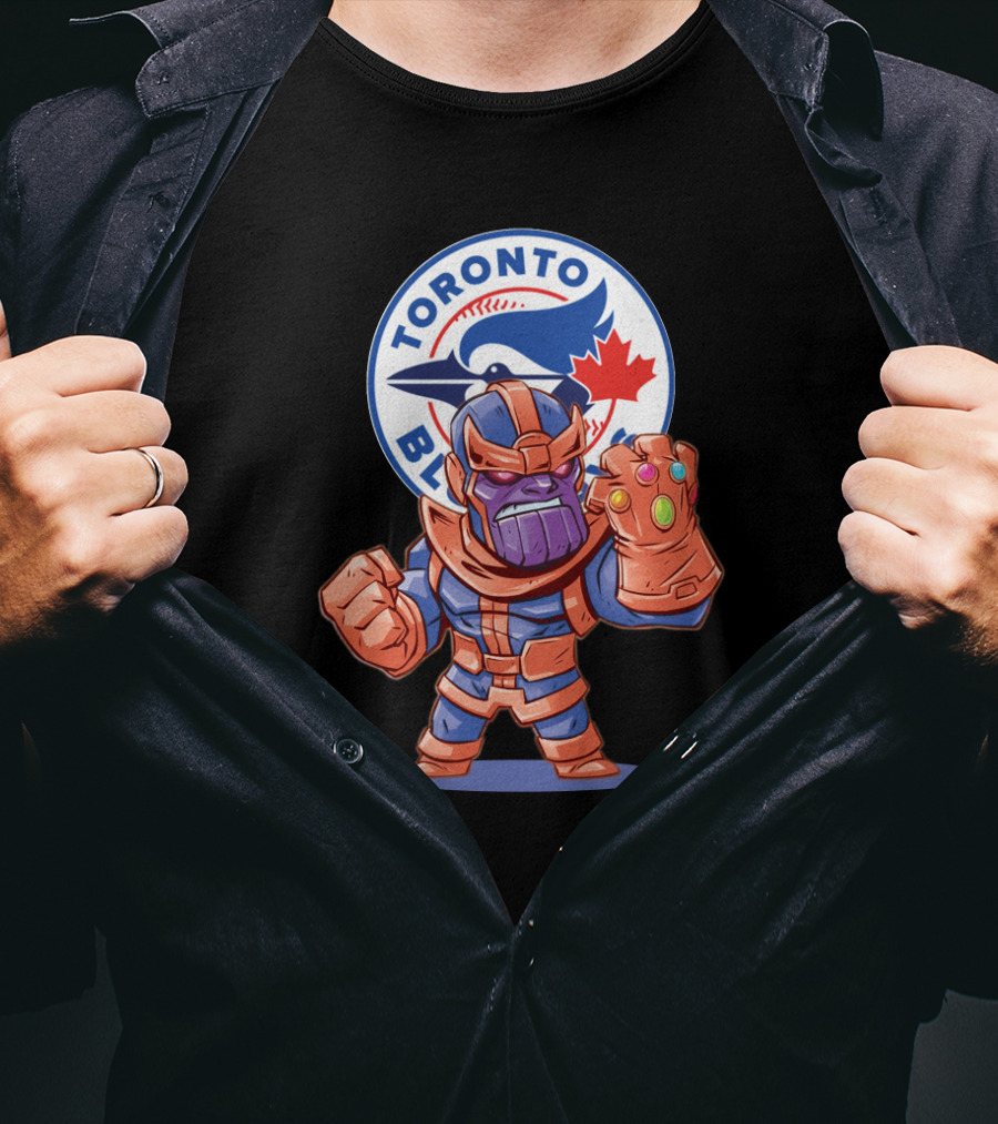 Thanos Toronto Blue Jays Fans Crossover With Infinity Gauntlet T-Shirt