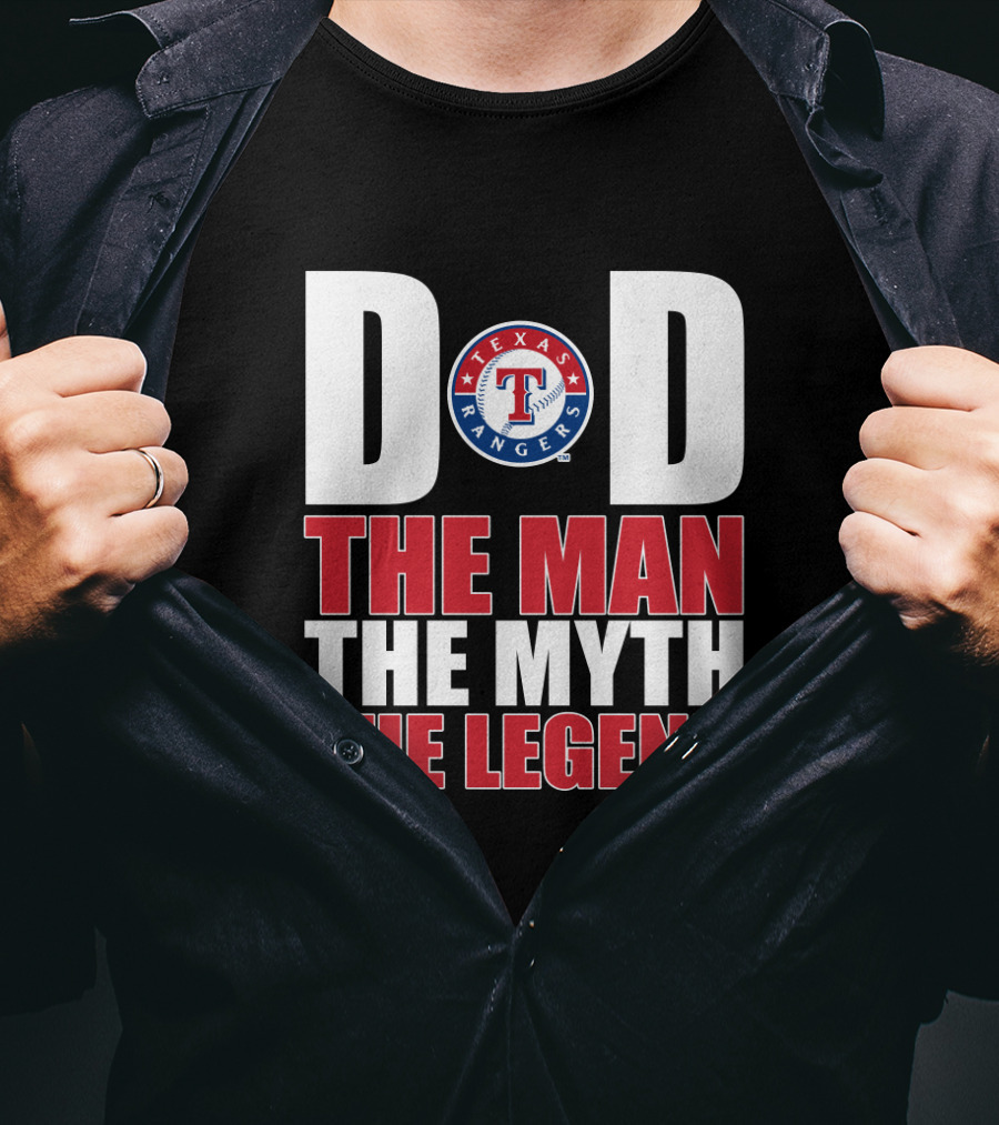 Dad The Man The Myth The Legend Texas Rangers T-Shirt