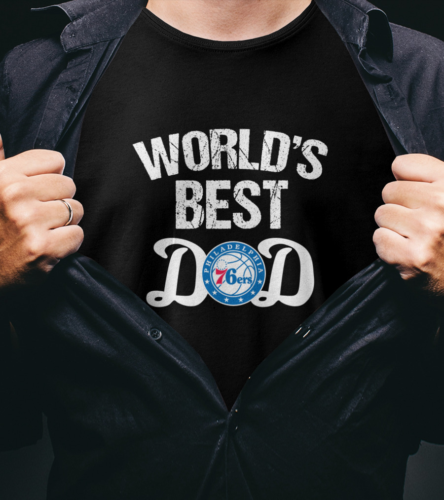 World's Best Dad Philadelphia 76ers Fans Father's Day Gift T-Shirt