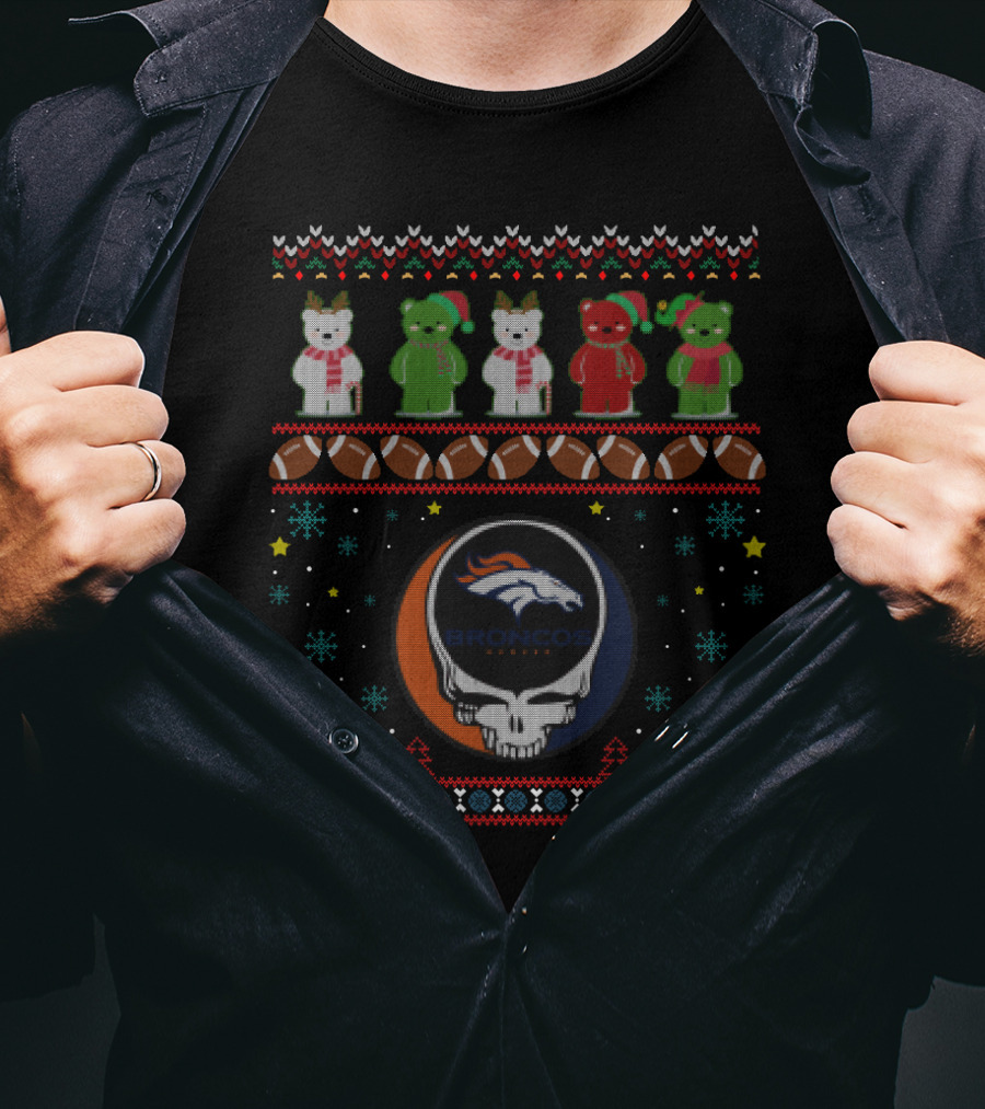 Denver Broncos Nfl Grateful Dead Bears Christmas Sweater Ugly Xmas Holiday T-Shirt