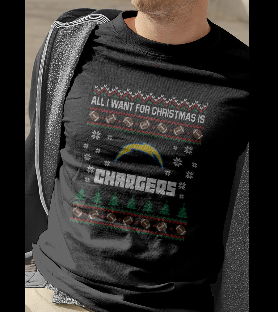 All I Want For Christmas Is Los Angeles Chargers Football Ugly T-Shirt