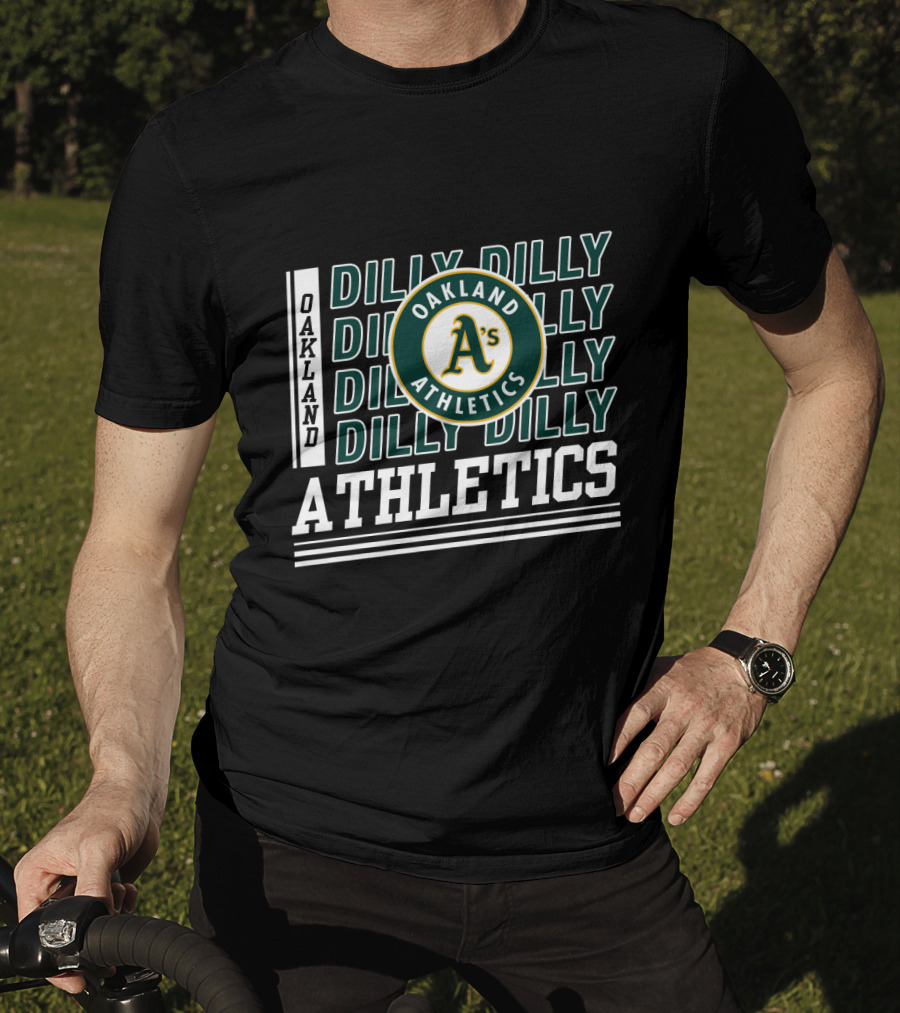 Oakland Athletics A's Dilly Dilly Athletics Fan T-Shirt