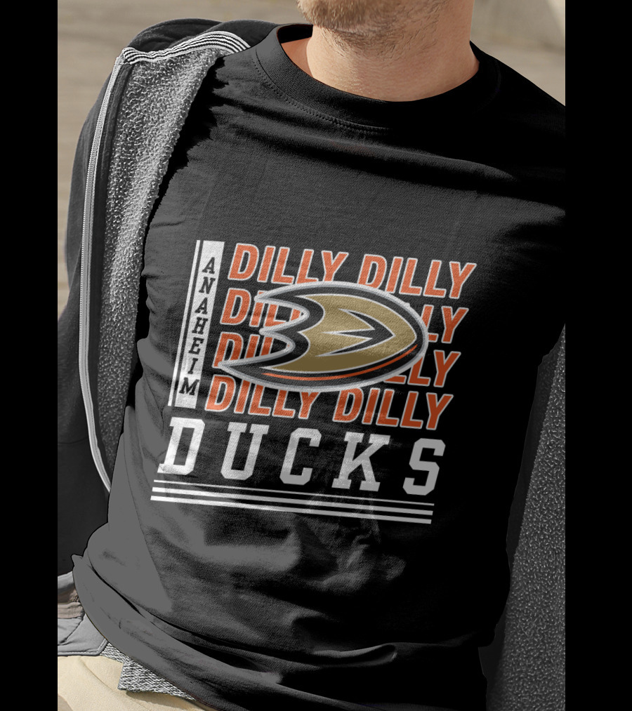 Anaheim Ducks Dilly Dilly Dilly Dilly Ducks T-Shirt