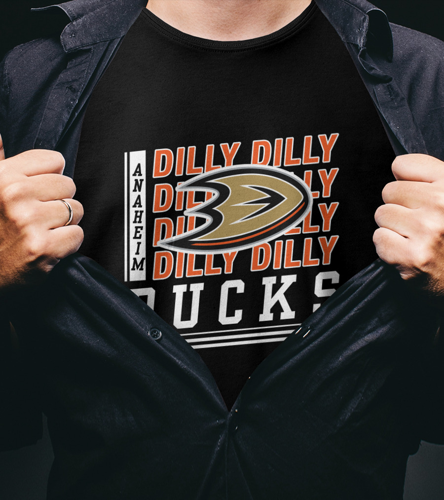 Anaheim Ducks Dilly Dilly Dilly Dilly Ducks T-Shirt