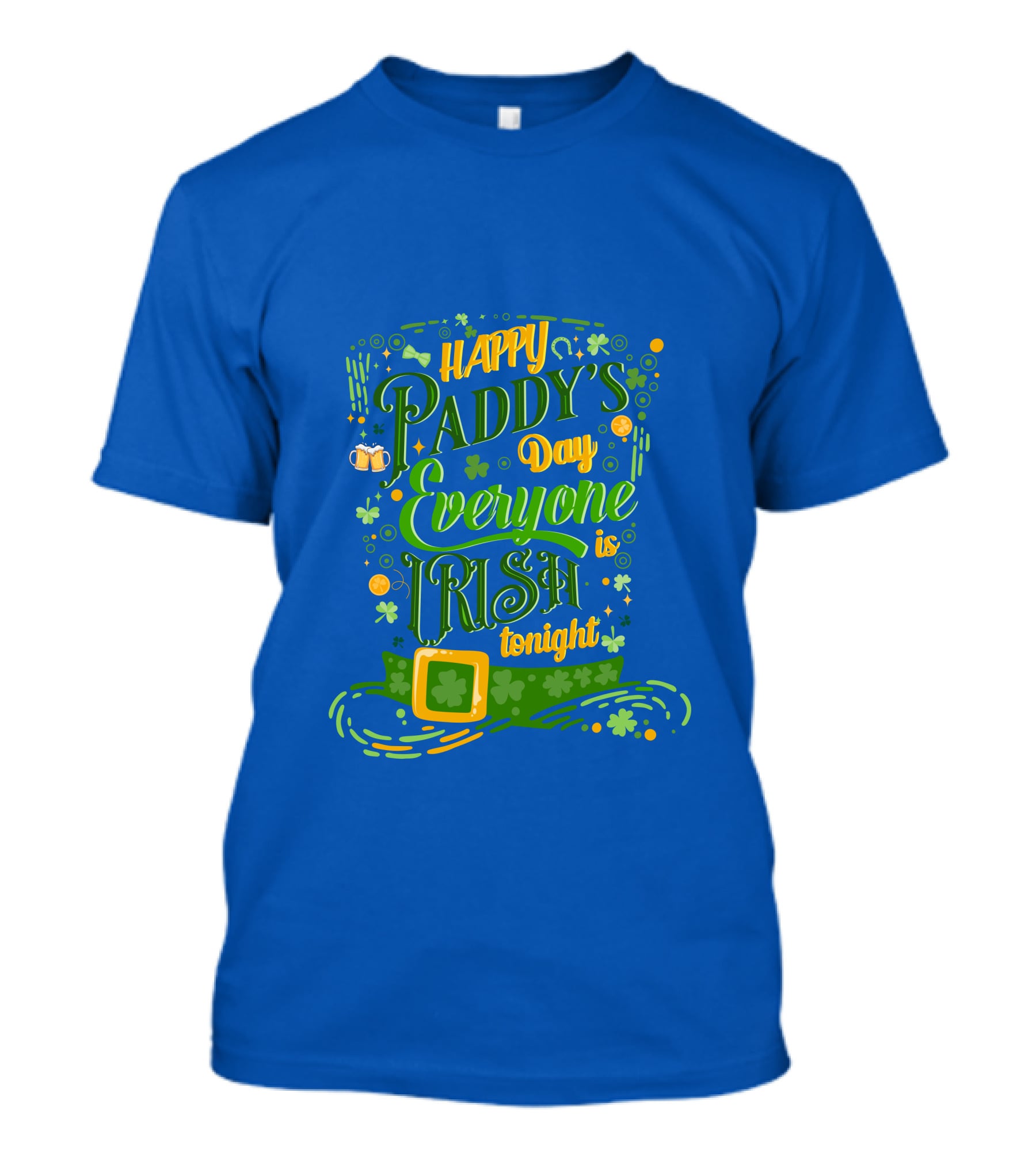 Happy Paddy's Day Everyone Is Irish Tonight Shamrock Hat And Beer Mugs T-Shirt