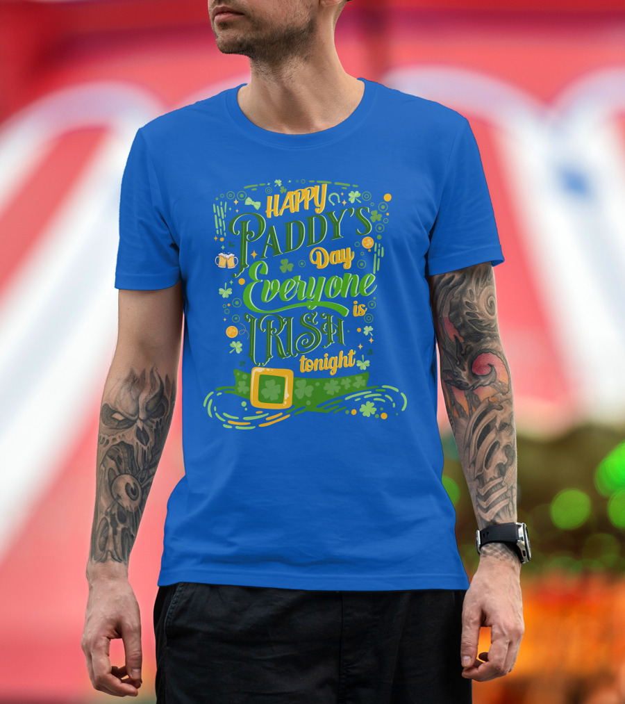Happy Paddy's Day Everyone Is Irish Tonight Shamrock Hat and Beer Mugs T-Shirt