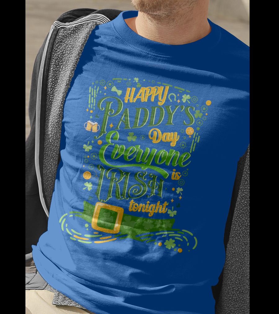 Happy Paddy's Day Everyone Is Irish Tonight Shamrock Hat And Beer Mugs T-Shirt