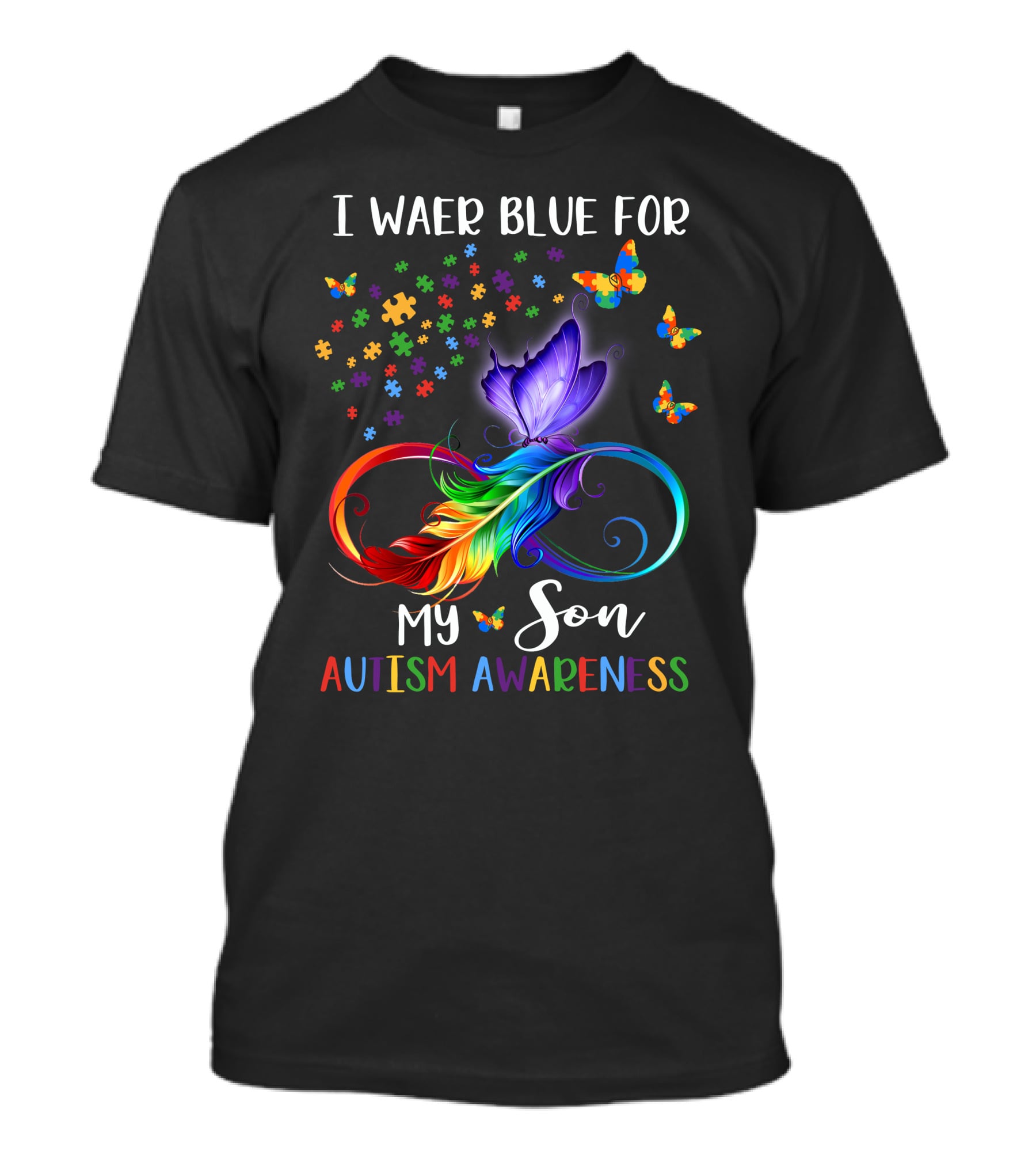 I Wear Blue For My Son Autism Awareness Spectrum Puzzle Butterfly Infinity T-Shirt