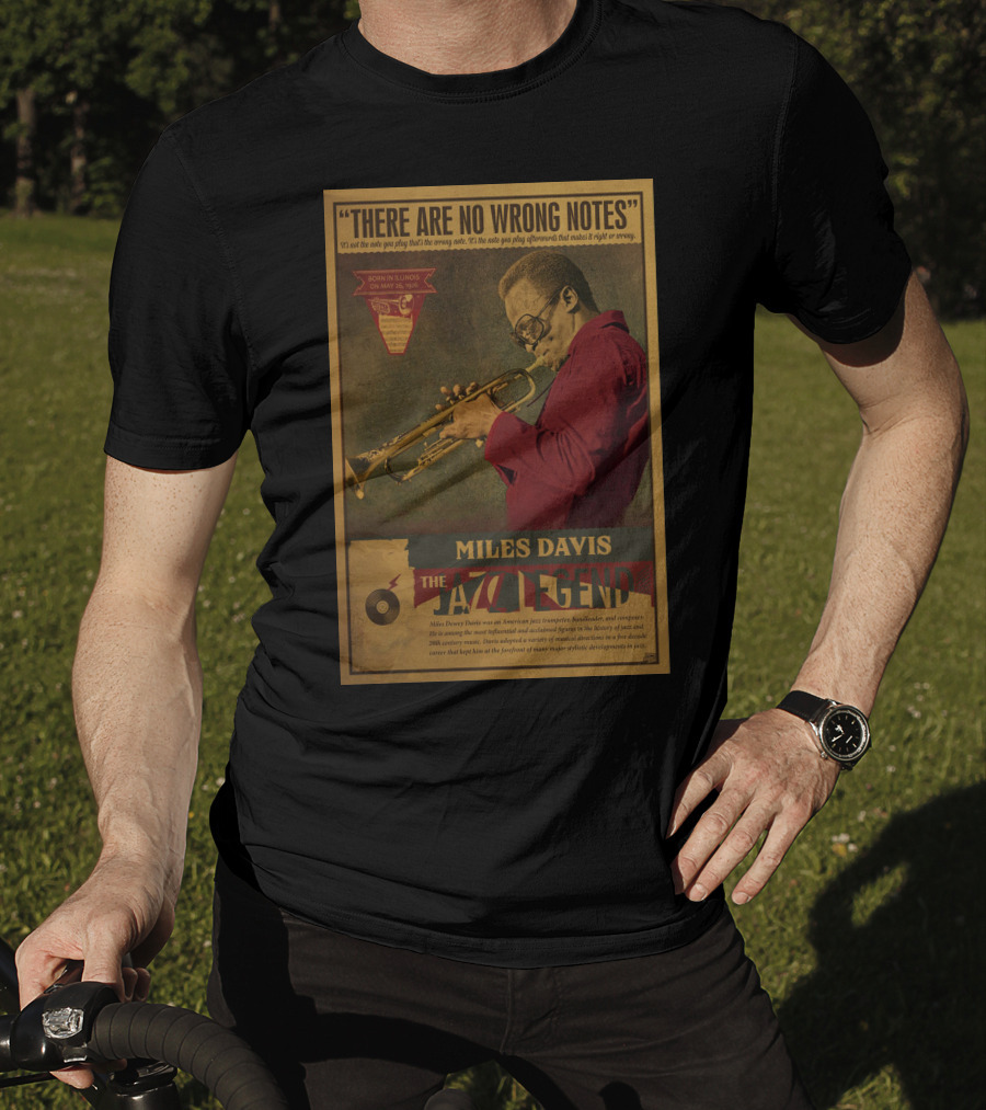 There Are No Wrong Notes Miles Davis The Jazz Legend T-Shirt
