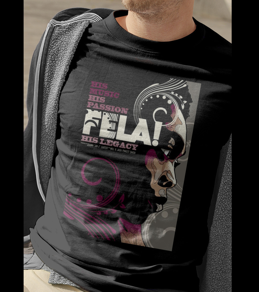 His Music His Passion Fela His Legacy T-Shirt