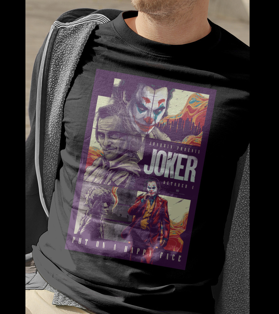 Joker Joaquin Phoenix October 4 Put On A Happy Face T-Shirt