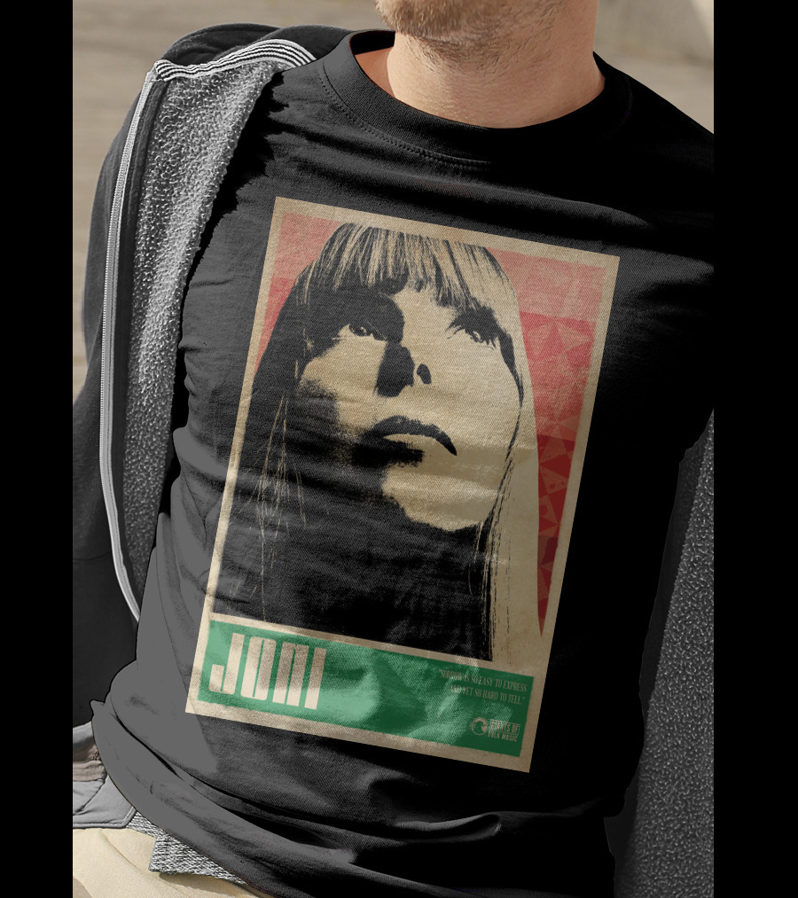 Joni Mitchell Express So Easy To Express So Hard To Feel T-Shirt