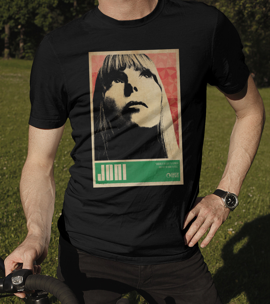 Joni Mitchell Express So Easy To Express So Hard To Feel T-Shirt