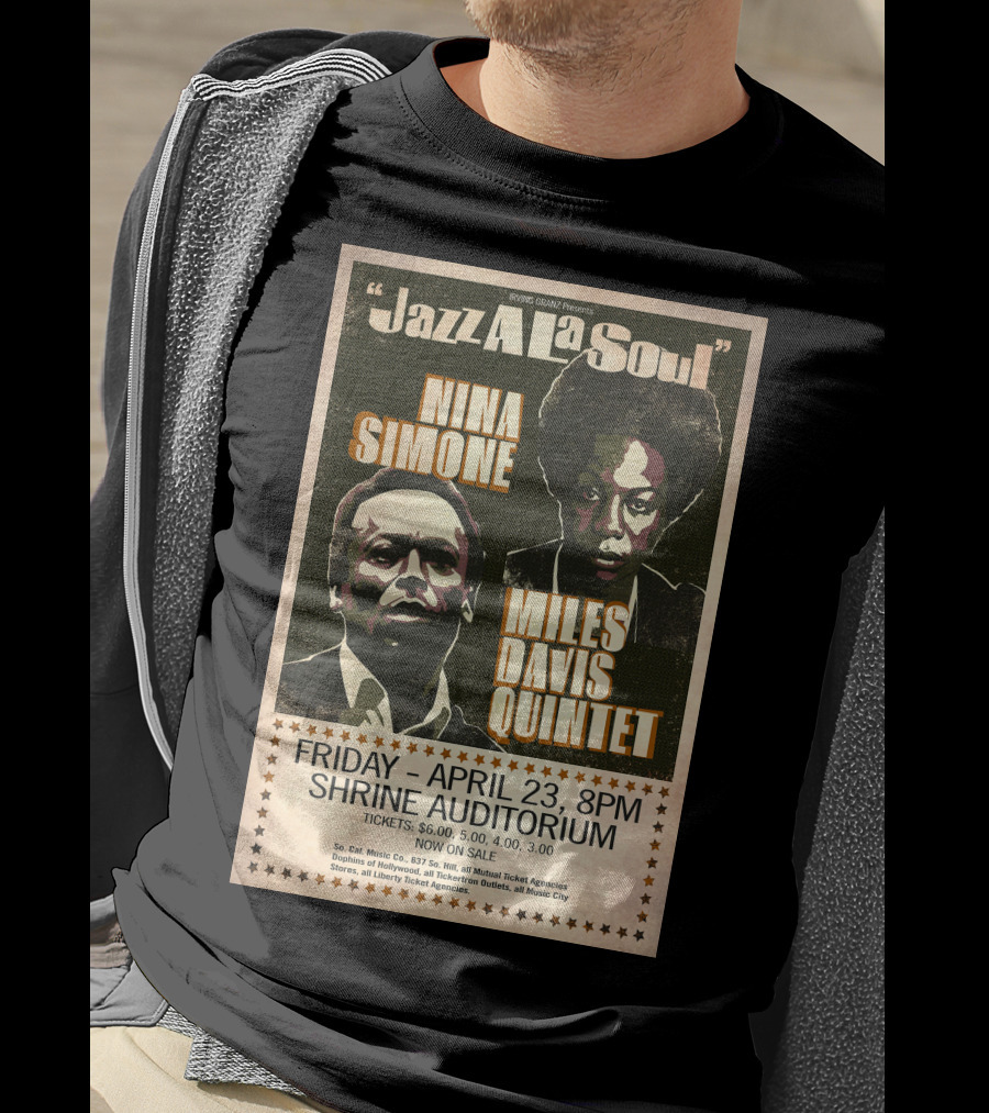 Jazz A La Soul Nina Simone Miles Davis Quintet April 23 Shrine Auditorium T-Shirt