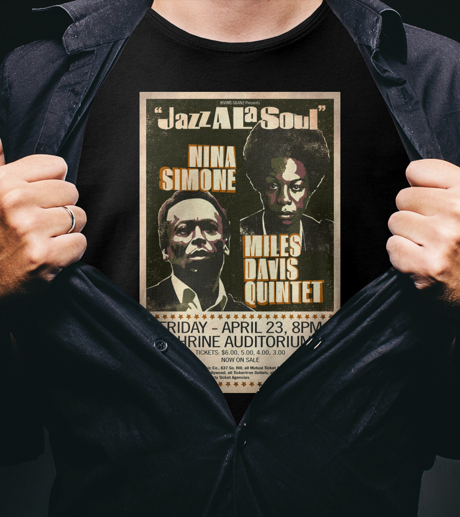 Jazz A La Soul Nina Simone Miles Davis Quintet April 23 Shrine Auditorium T-Shirt