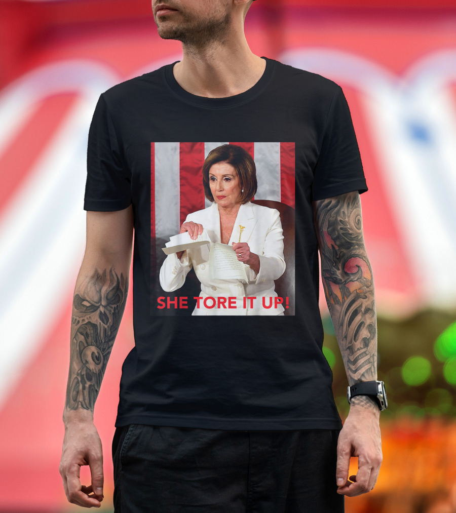 Nancy Pelosi She Tore It Up Trump Speech T-Shirt