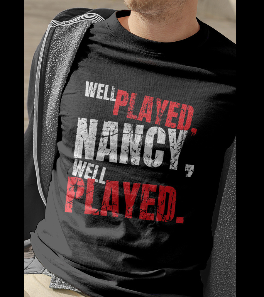 Well Played Nancy Well Played T-Shirt
