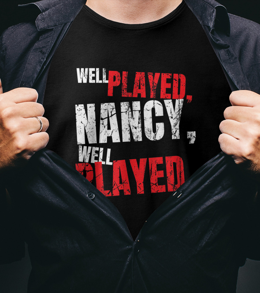 Well Played Nancy Well Played T-Shirt